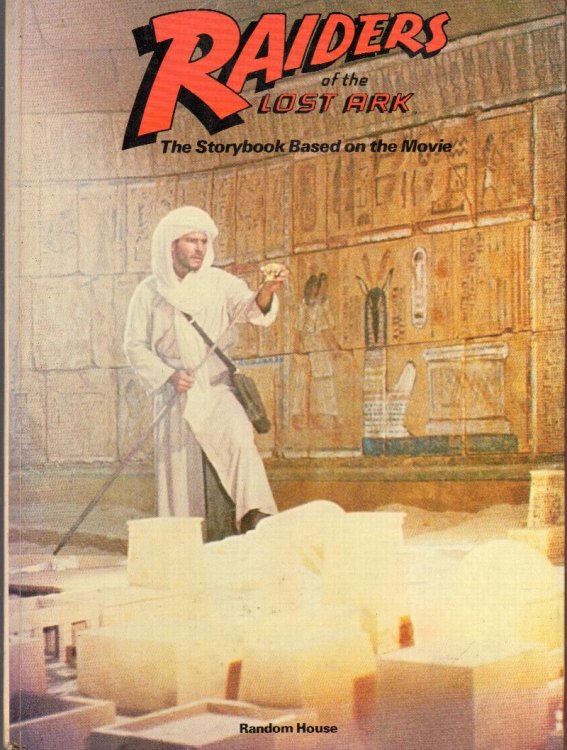 Raiders of the Lost Ark: The Storybook Based on the Movie