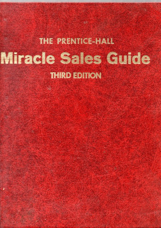 The Prentice-Hall Miracle Sales Guide: Third Edition