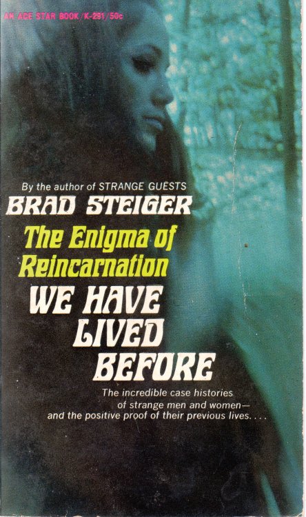 We Have Lived Before: The Enigma of Reincarnation