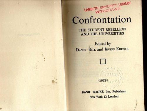 Confrontation: The Student Rebellion And The Universities