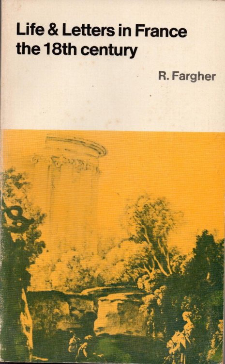 Life & Letters In France: The 18th Century