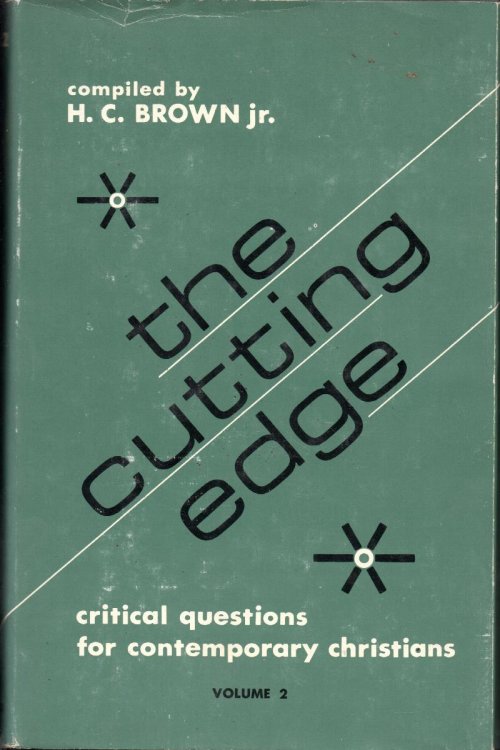 The Cutting Edge: Critical Questions For Contemporary Christians, Volume 2