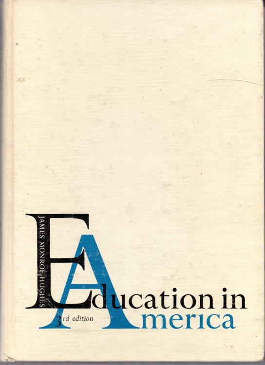 Education In America: Third Edition