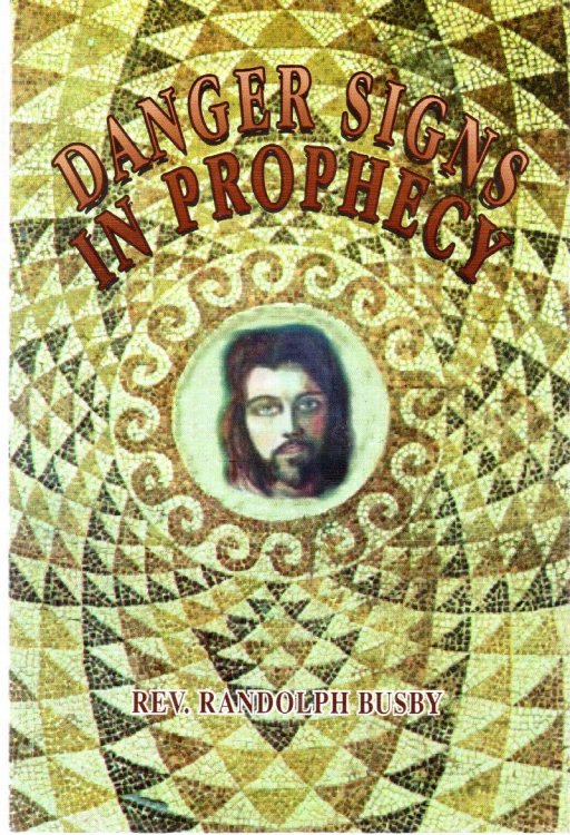 Danger Signs In Prophecy