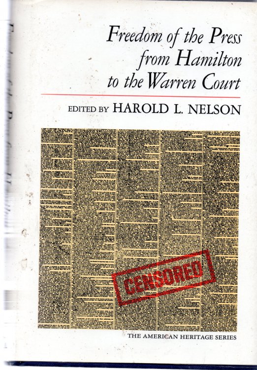 Freedom Of The Press From Hamilton To The Warren Court