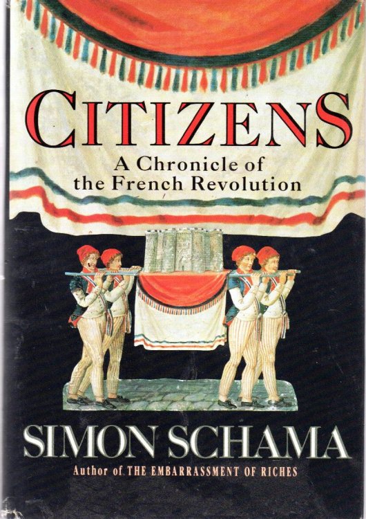 Citizens: A Chronicle Of The French Revolution