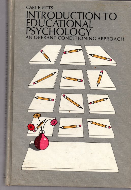 Introduction To Educational Psychology: An Operant Conditioning Approach
