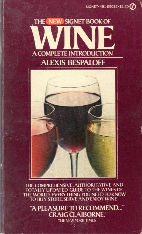 The New Signet Book of Wine: A Complete Introduction