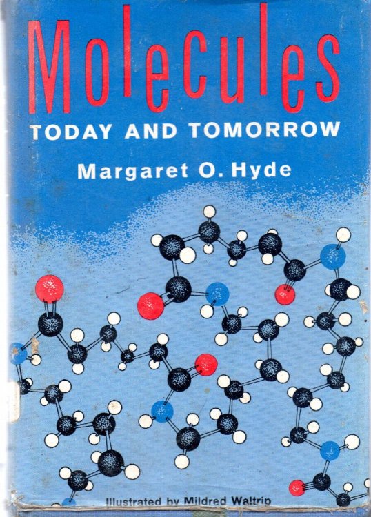 Molecules Today And Tomorrow