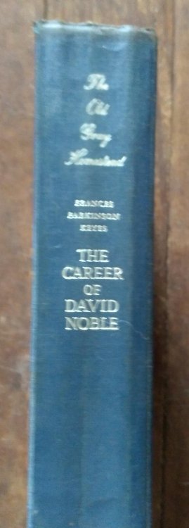 The Old Gray Homestead / The Career Of David Noble
