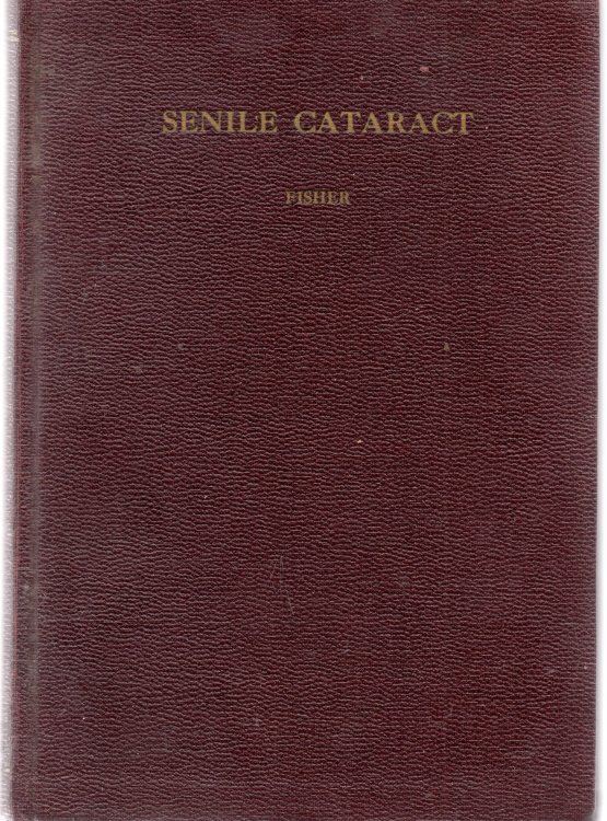 Senile Cataract: Methods of Operation - Third Revised Edition