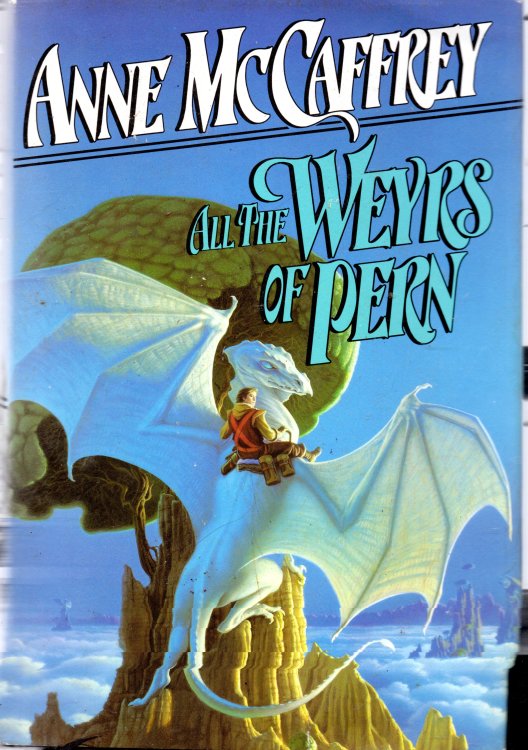 All The Weyrs of Pern