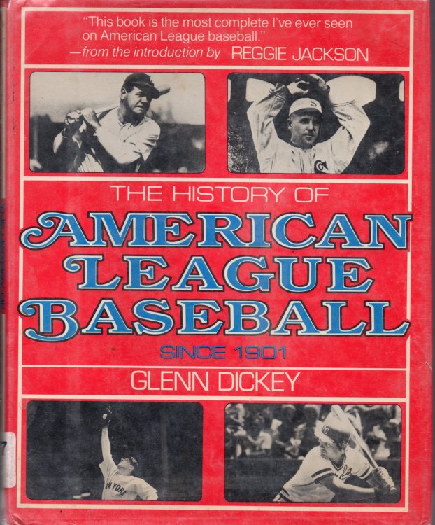 The History of American League Baseball Since 1901 . . .