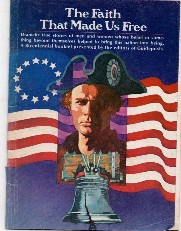 The Faith That Made Us Free