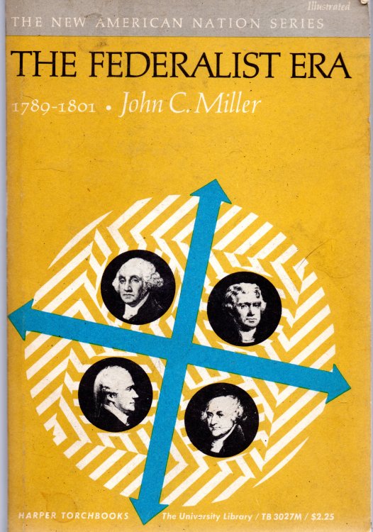 The Federalist Era 1780-1801