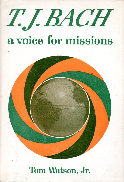 T. J. Bach: A Voice For Missions