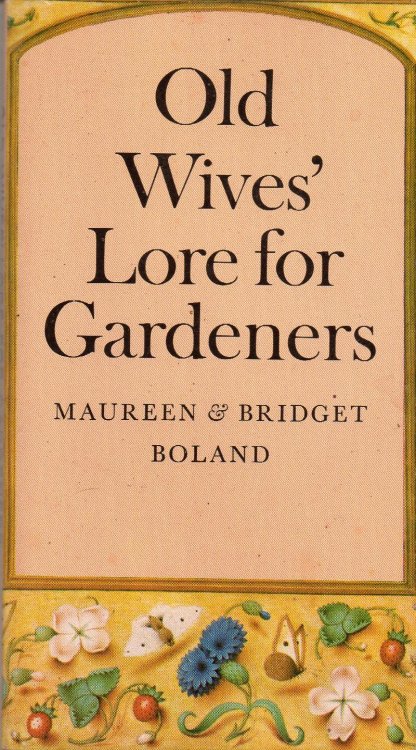 Old Wives' Lore For Gardeners