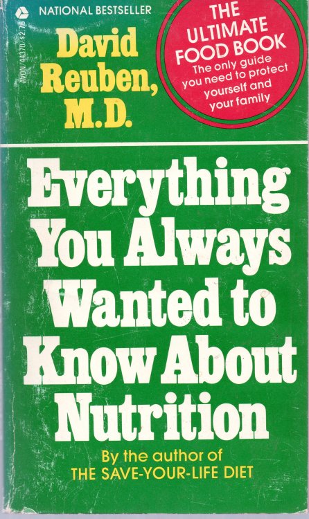 Everything You Always Wanted To Know About Nutrition