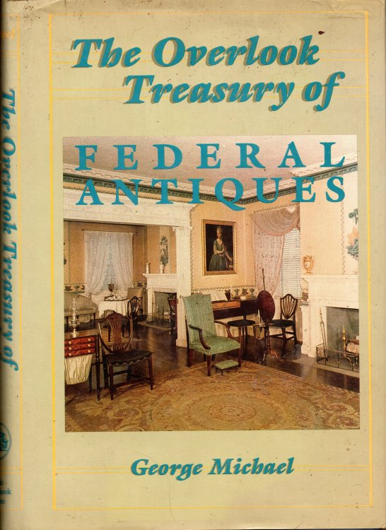The Overlook Treasury of Federal Antiques