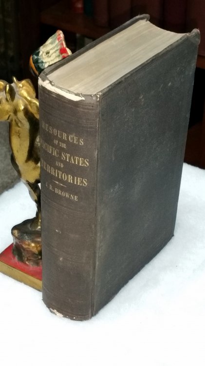 Resources of the Pacific Slope. With a Sketch of The Settlement and Exploration of Lower California