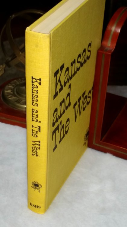 Kansas and the West: Bicentennial Essays in Honor of Nyle H. Miller