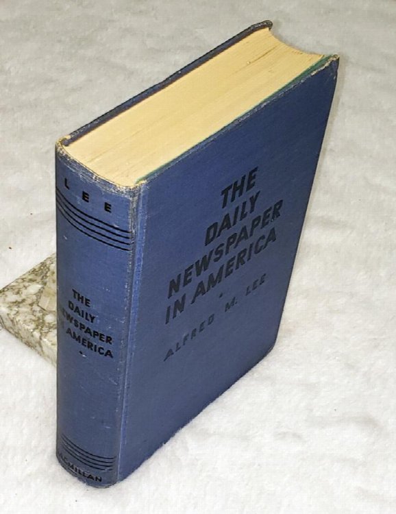 Image for The Daily Newspaper in America: The Evolution of a Social Instrument The Daily Newspaper in America: The Evolution of a Social Instrument