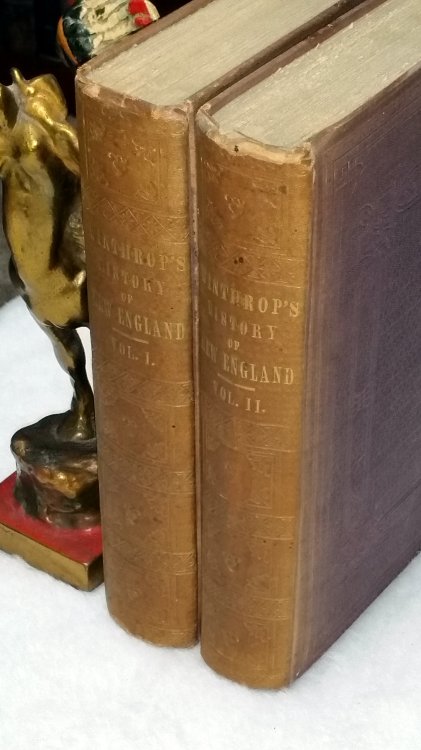 The History of New England from 1630 to 1649. With Notes to Illustrate. [by James Savage] (Two Volumes)