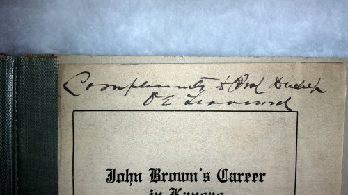 John Brown's Career in Kansas: Paper Prepared for the Veterans of '56