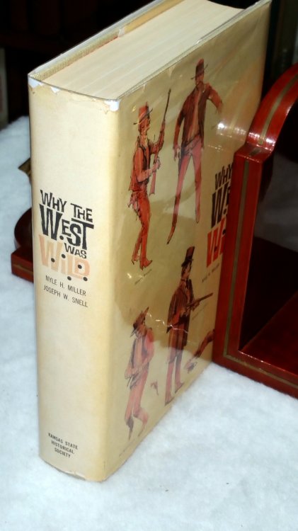 Why the West Was Wild: A Contemporary Look at the Antics of Some Highly Publicized Kansas Cowtown Personalities