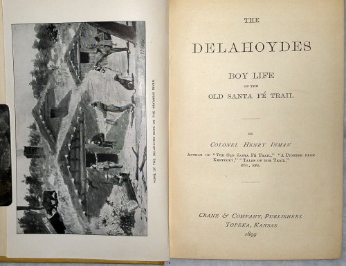 The Delahoydes: Boy Life on the Old Santa Fe Trail