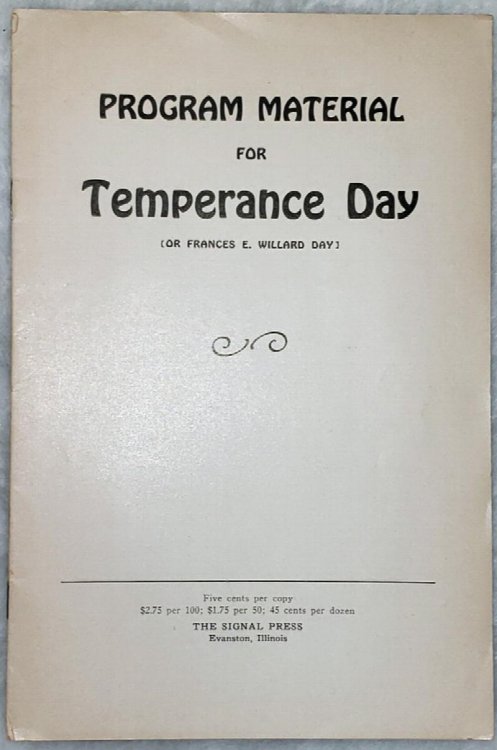 Program Material for Temperance Day [or Frances E. Willard Day]
