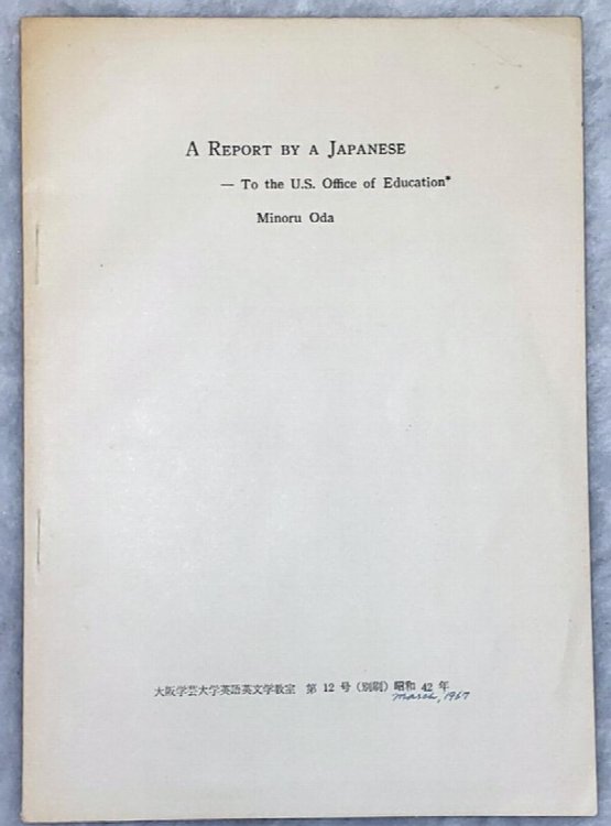 A Report By a Japanese -- To the U.S. Office of Education