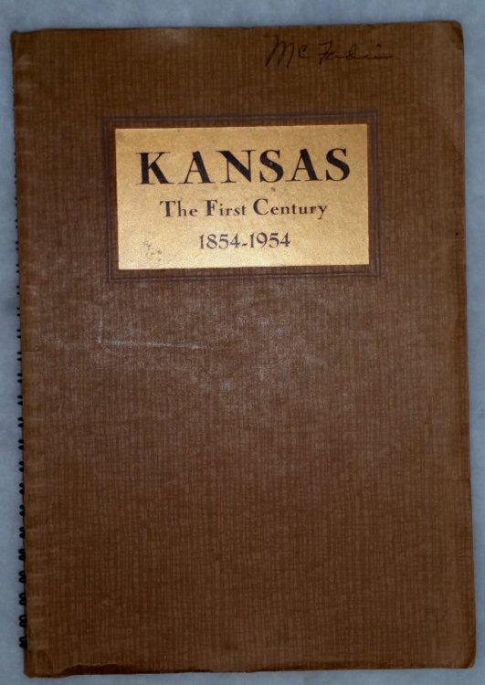 Kansas: The First Century, 1854-1954 [Prospectus]
