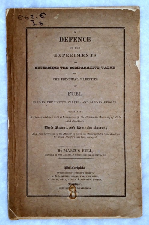 A Defence of the Experiments to Determine the Comparative Value of the Principal Varieties of Fuel Used in the United States, and Also in Europe, Containing A Correspondence with a Committee of the American Academy of Arts and Sciences.