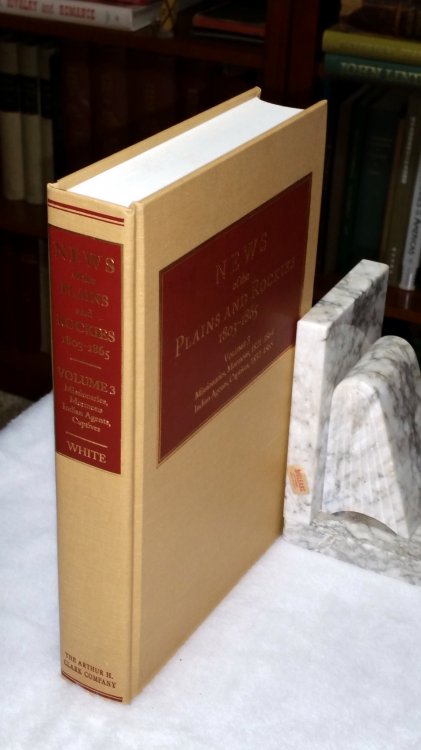News of the Plains and Rockies 1803-1865. Volume 3: E: Missionaries, Mormons, 1821-1864; F: Indian Agents, Captives, 1832-1865