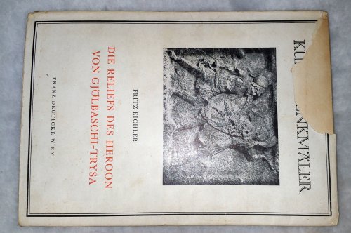 Die Reliefs Des Heroon Von Gjolbaschi-Trysa