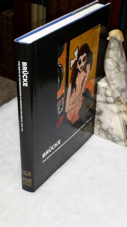 Brucke: The Birth of Expressionism in Dresden and Berlin, 1905-1913