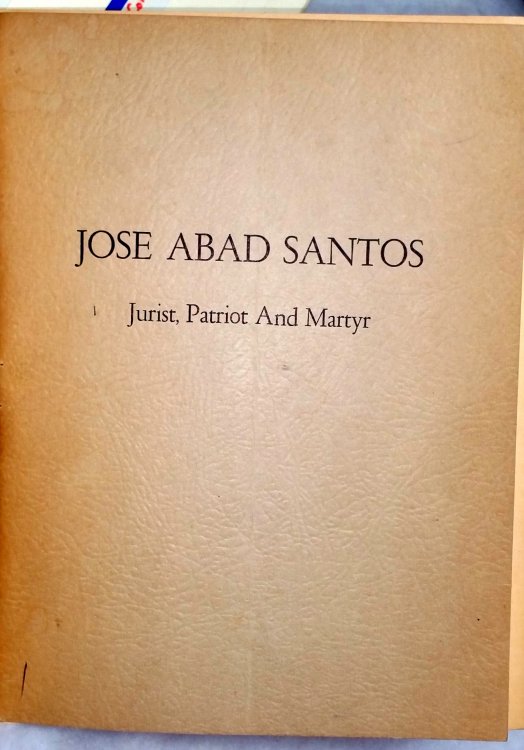 Jose Abad Santos: Jurist, Patriot, Martyr