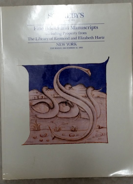 Fine Books and Manuscripts Including Property from The Library of Raymond and Elizabeth Hartz (Sotheby's New York, Thursday, December 12, 1991)
