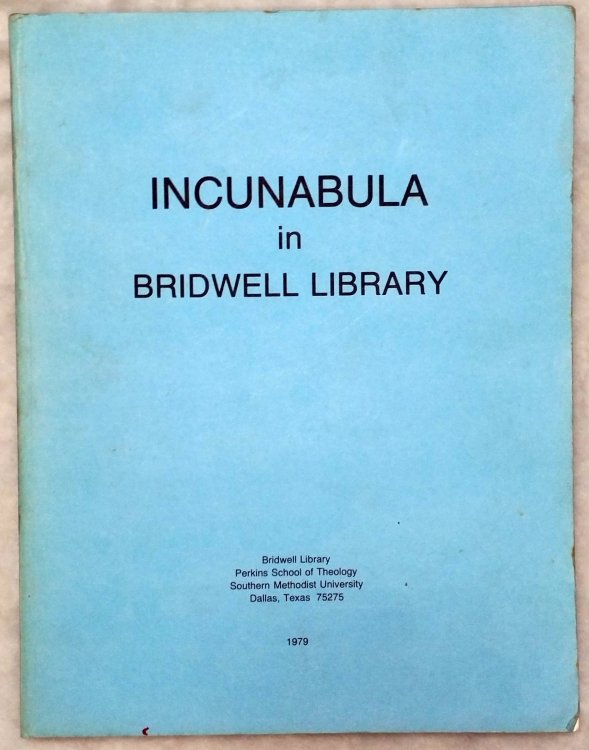 Incunabula in the Bridwell Library