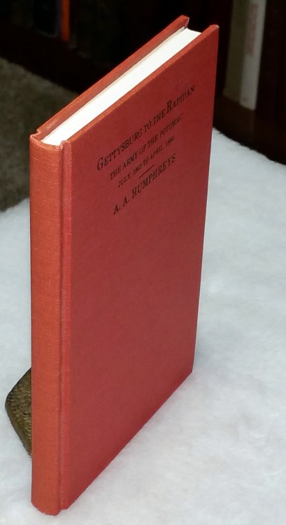 From Gettysburg to the Rapidan: The Army of the Potomac, July, 1863, to April, 1864