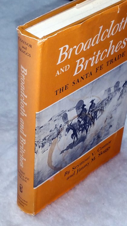 Broadcloth and Britches: The Santa Fe Trade