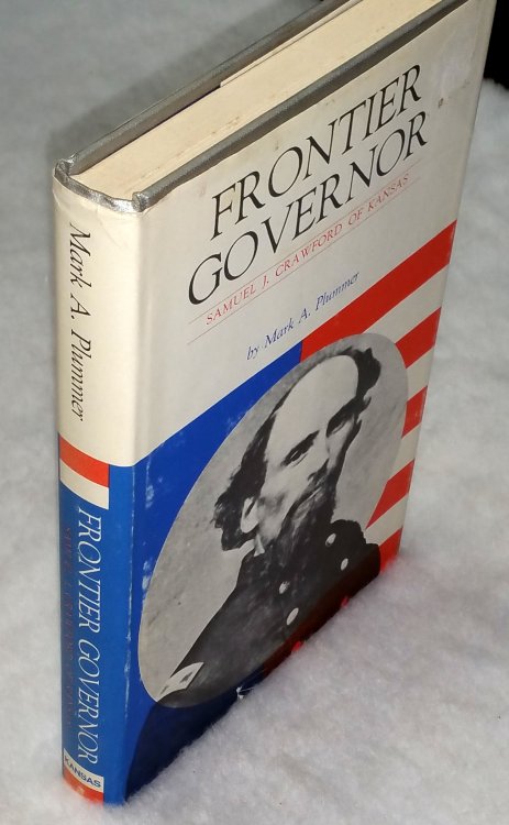Frontier Governor: Samuel J. Crawford of Kansas