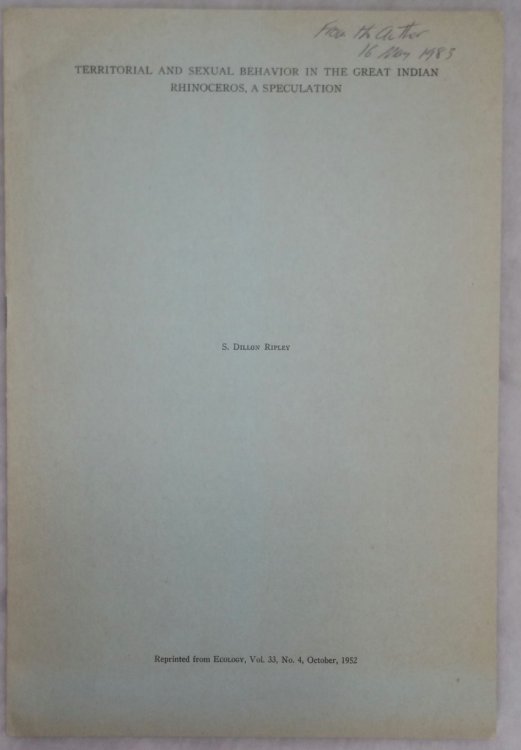 Territorial and Sexual Behavior in the Great Indian Rhinoceros, A Speculation (Reprinted from Ecology, Vol. 33, No. 4, October, 1952)