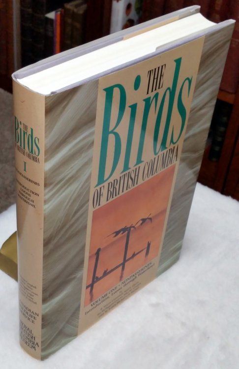 The Birds of British Columbia, Volume 1: Nonpasserines. Introduction And Loons Through Waterfowl