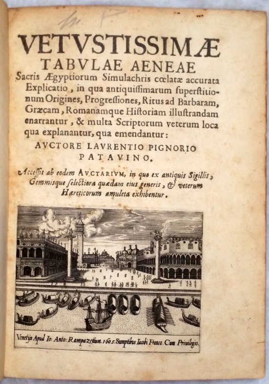 Vetustissimae tabulae aeneae sacris Aegyptiorum simulachris coelatae accurata explicatio, in qua antiquissimarum superstitionum origines, progressiones, ritus ad barbaram, graecam, romanamque historiam illustrandam Enarrantur.
