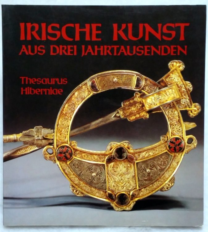 Irisch Kunst Aus Drei Jahrtausenden, Thesaurus Hiberniae.