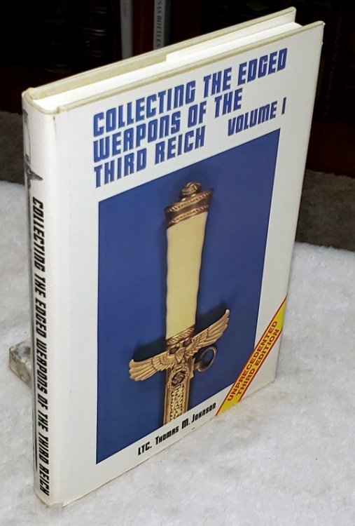 Collecting the Edged Weapons of the Third Reich, Volume I