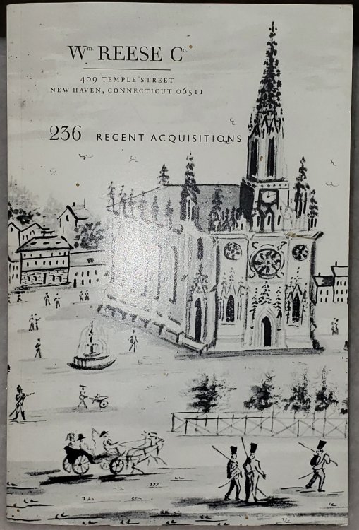[William Reese Company] Catalogue Two Hundred Thirty-Six: New Acquisitions