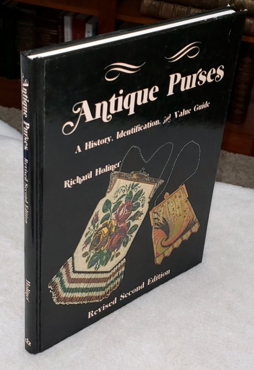 Antique Purses: A History, Identification and Value Guide